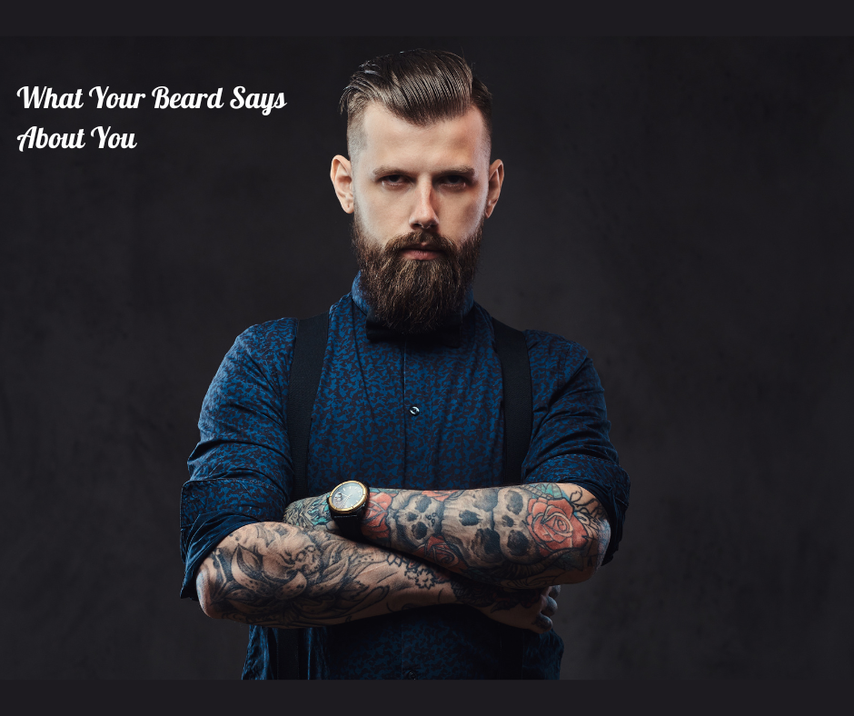 What Your Beard Says About You: Style and Personality – Dandies